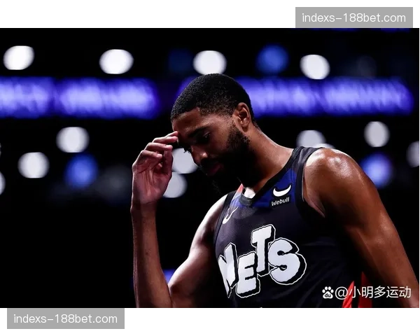 篮网36胜36负东部第十，布里奇斯约翰逊侧翼组合防守效率下滑